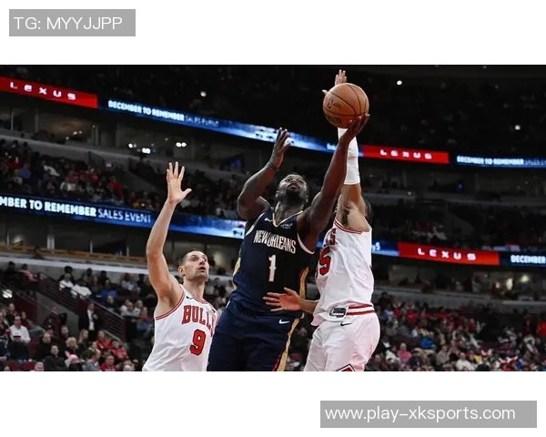 公牛半场小幅领先鹈鹕奥科罗火力全开锡安表现出色普尔贡献稳定得分 公牛半场小幅领先鹈鹕奥科罗火力全开锡安表现出色普尔贡献稳定得分